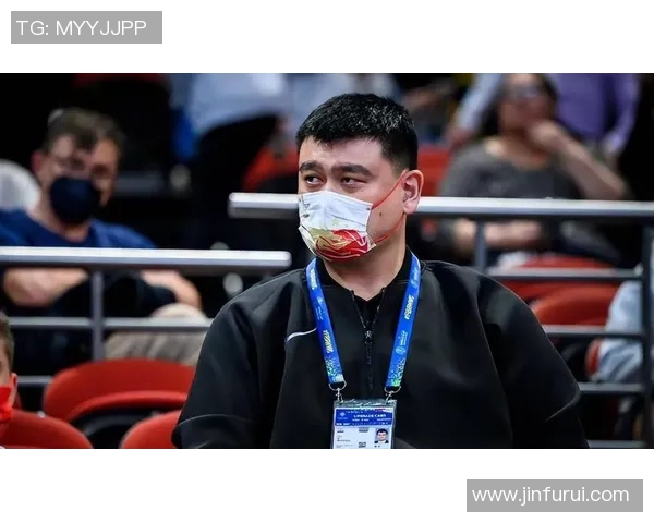 蚌埠姚明近况揭秘退役后生活与事业新篇章探讨