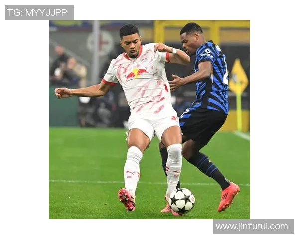 国米逆转莱比锡友谊赛精彩瞬间回顾引发全场热烈反响